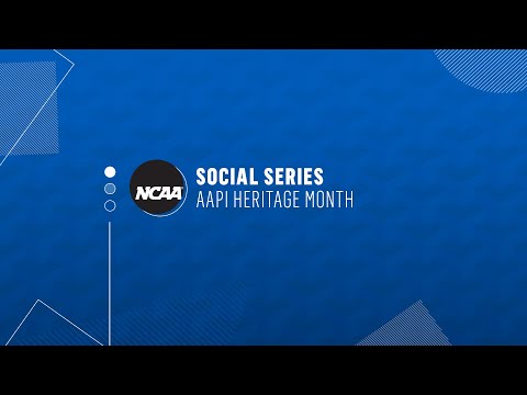 NCAA Social Series: AAPI Heritage Month